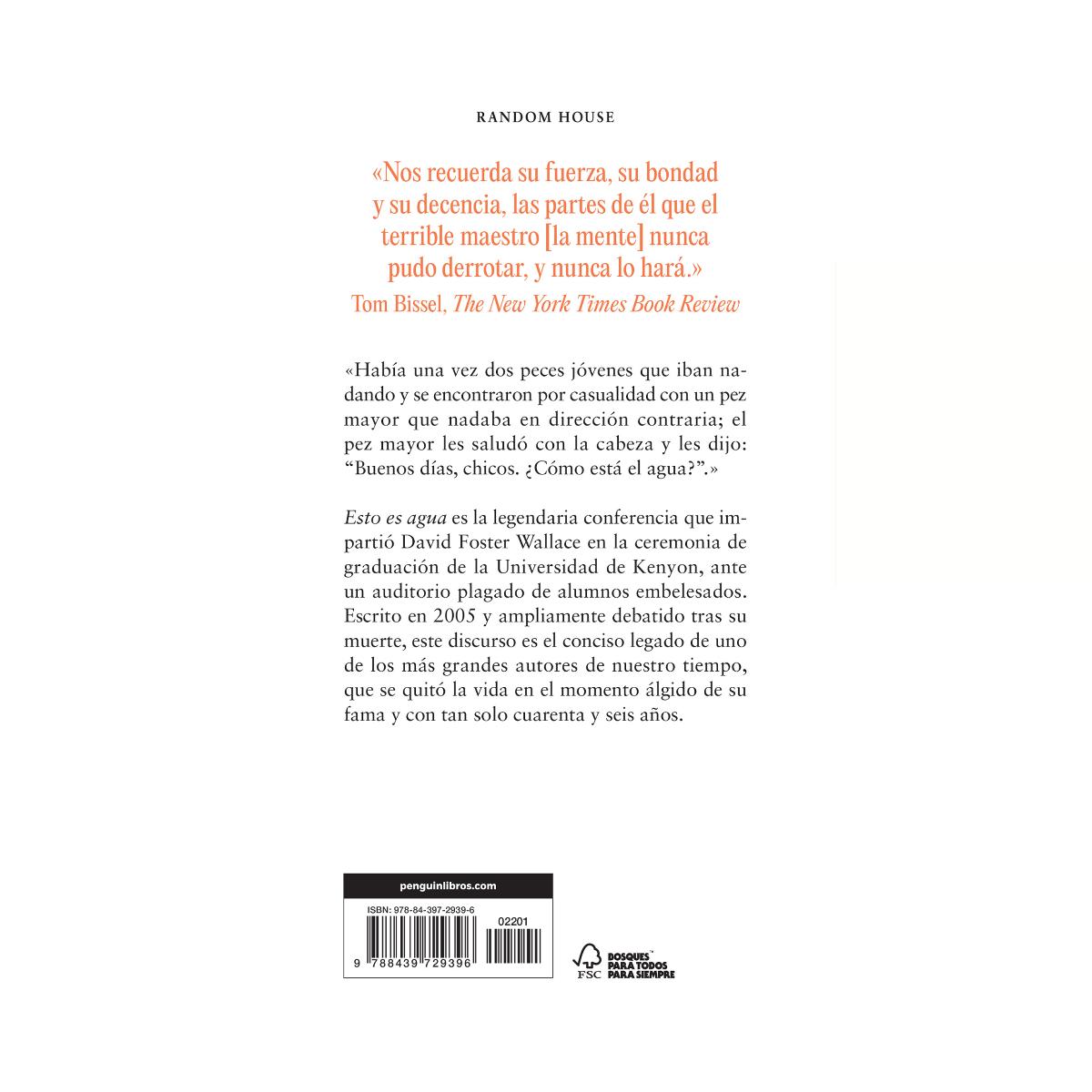 Esto es agua: Algunas ideas, expuestas en una ocasión especial, sobre cómo vivir con compasión(Tapa dura) 2