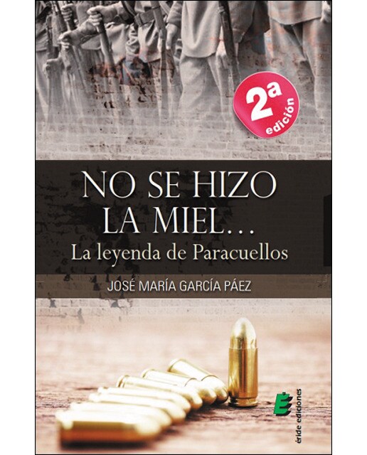 Imagem 0 de No se hizo la miel... La leyenda de Paracuellos (Capa mole)