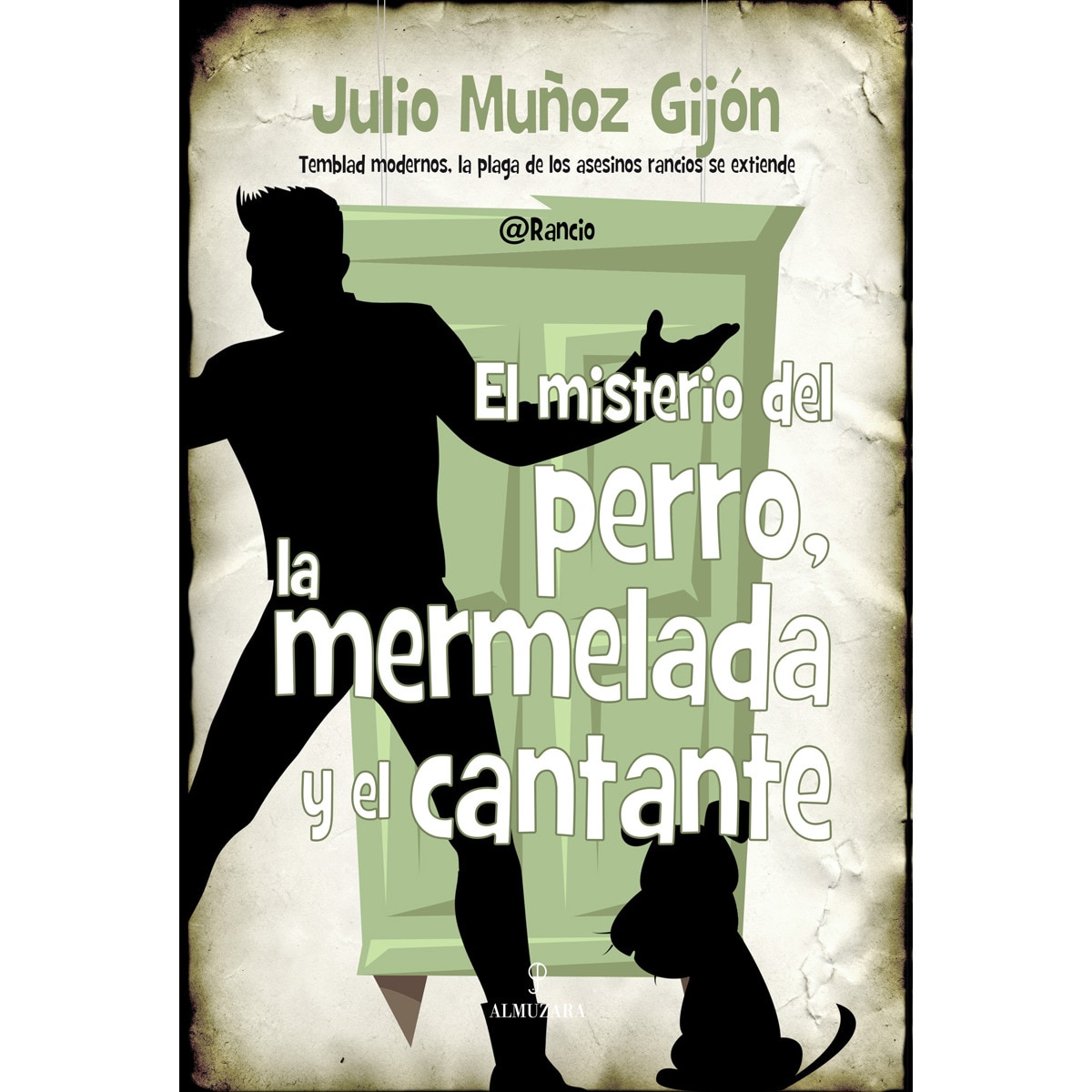 Imagen 1 de El misterio del perro, la mermelada y el cantante (Tapa blanda)