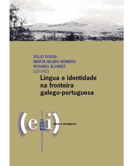 Imagem 0 de Lingua e identidade na fronteira galego-portuguesa