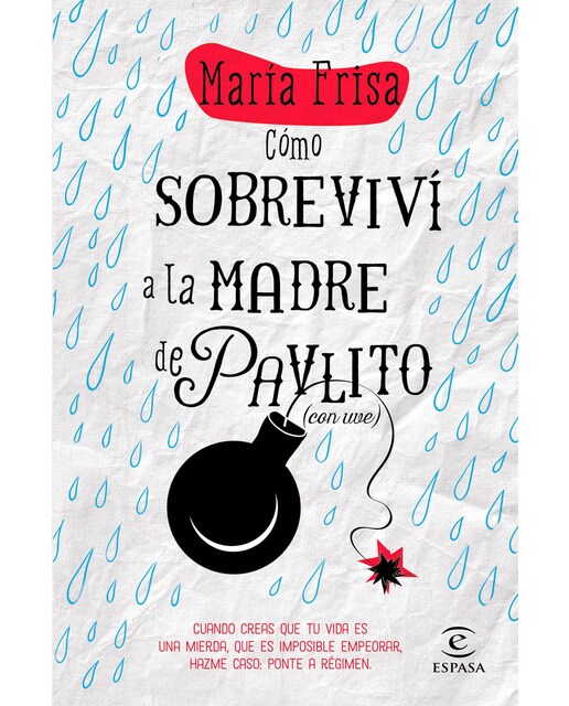 Imagen 0 de Cómo sobreviví a la madre de pavlito (con uve) (Tapa blanda Tapa blanda con solapas)