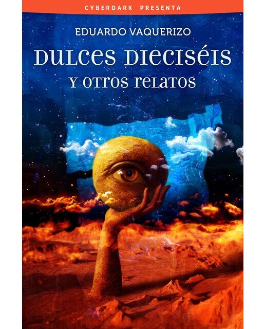 Imagen 0 de Dulces dieciseis y otros relatos (Tapa blanda)