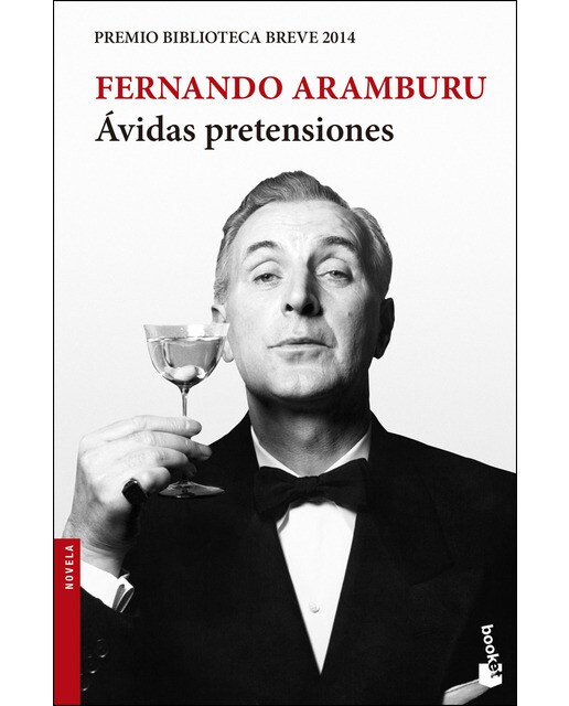 Ávidas pretensiones: Premio Biblioteca Breve 2014