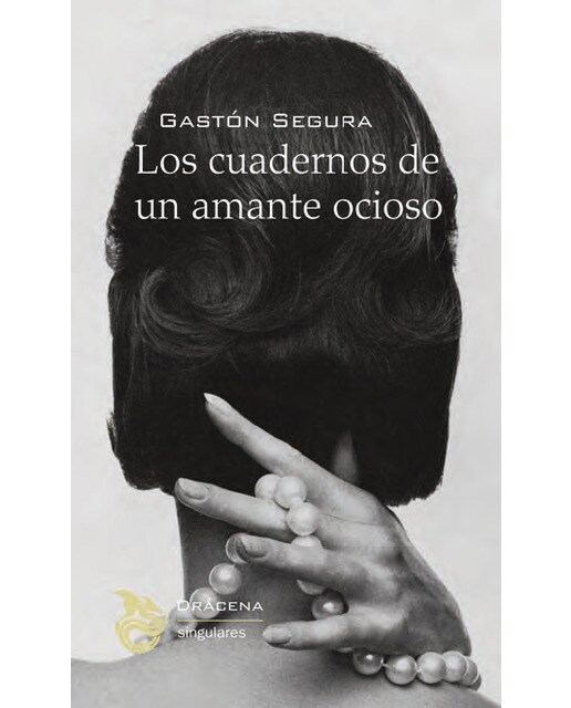 Los cuadernos de un amante ocioso