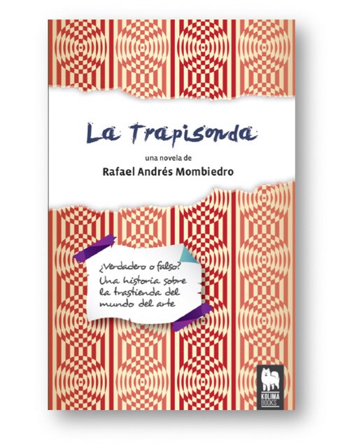 Imagen 0 de La Trapisonda: ¿Verdadero o falso? Una historia sobre la trastienda del mundo del arte (Tapa blanda)
