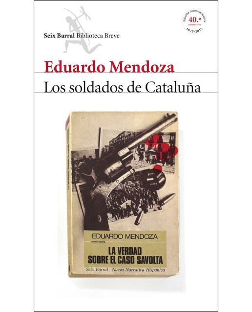 Los soldados de Cataluña (La verdad sobre el caso Savolta) (Capa mole com abas) 1