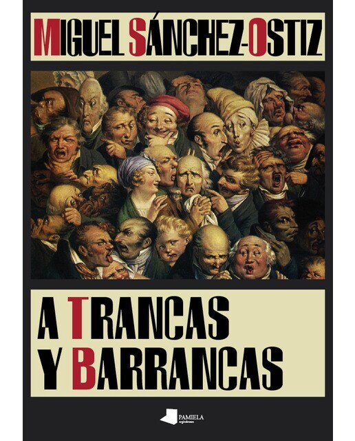 Imagen 0 de A TRANCAS Y BARRANCAS (Tapa blanda Tapa blanda con solapas)