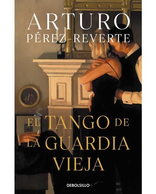 El tango de la guardia vieja (Bolsillo) (Tapa blanda) 1