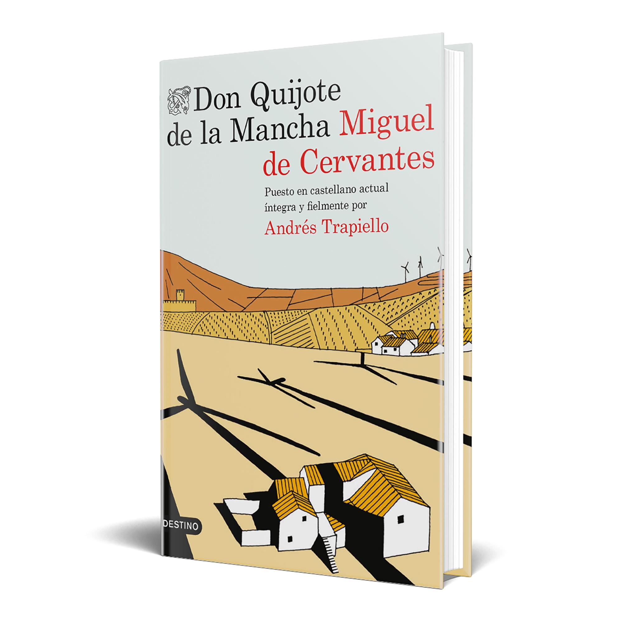Imagen 0 de Don Quijote de la Mancha: Puesto en castellano actual íntegra y fielmente por Andrés Trapiello  (Tapa dura)