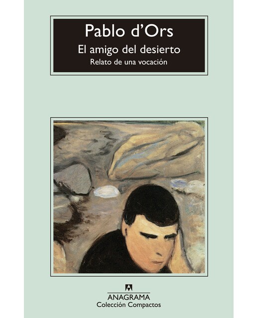 El amigo del desierto: Relato de una vocación