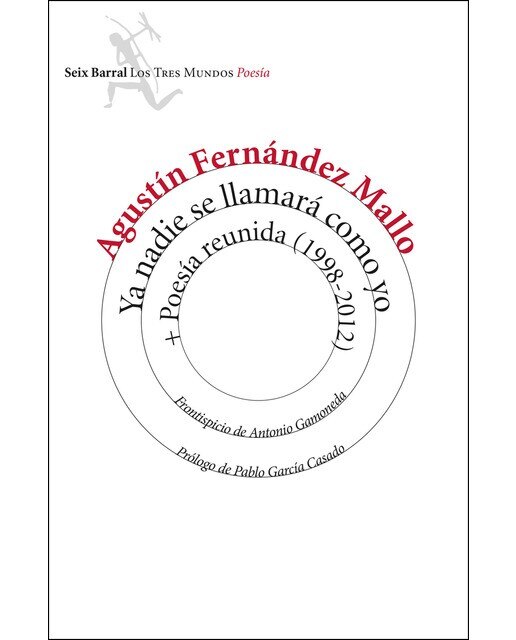 Imagen 0 de Ya nadie se llamará como yo + Poesía reunida (1998-2012)  (Tapa blanda con solapas)
