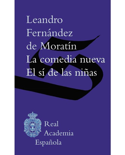 La comedia nueva / El sí de las niñas (Capa dura) 1