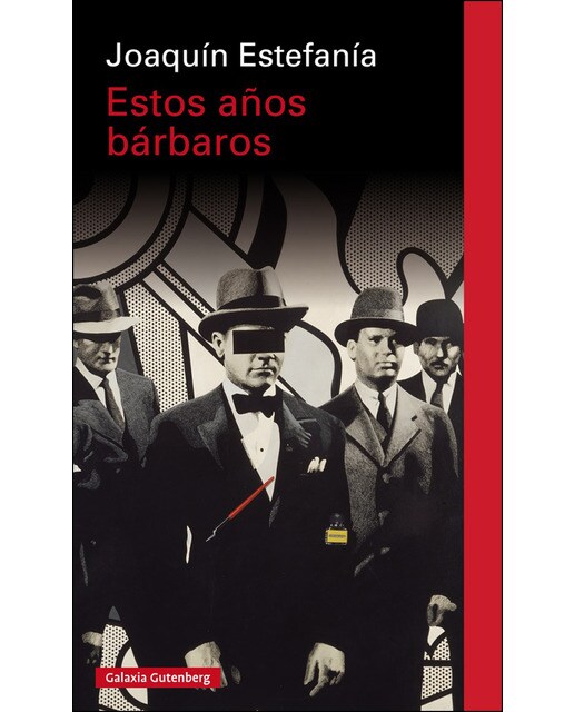 Imagen 0 de Estos años bárbaros (Tapa dura)