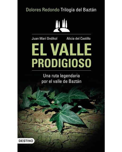 El valle prodigioso: Trilogía del Baztán - Dolores Redondo