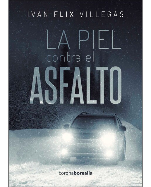 Imagem 0 de La piel contra el asfalto(Tapa blanda)
