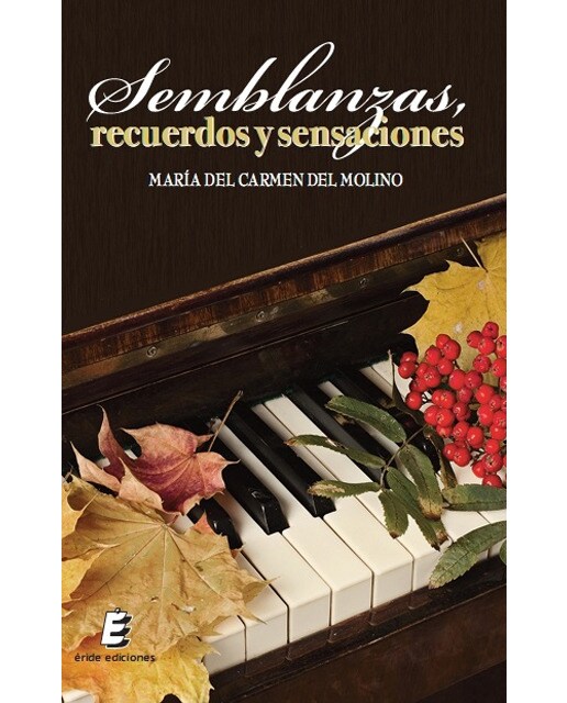 Semblanzas, recuerdos y sensaciones