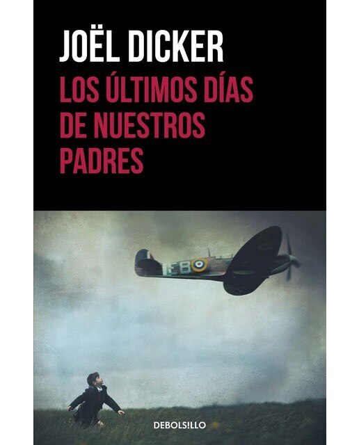 Imagen 0 de Los últimos días de nuestros padres (Bolsillo) (Tapa blanda)