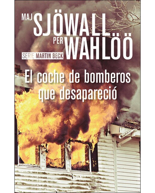 El coche de bomberos que desapareció: Serie Martin Beck V (Capa mole) 1