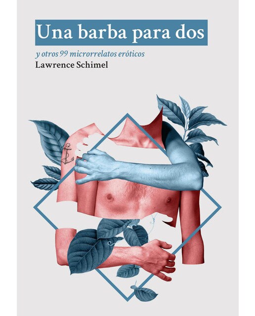 Imagem 0 de Una barba para dos: Y otros 99 relatos eróticos (Capa mole com abas)