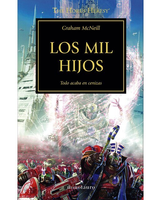 Imagen 0 de Warhammer The Horus Heresy nº 12/54 Los mil hijos: Todo acaba en cenizas  (Tapa blanda con solapas)