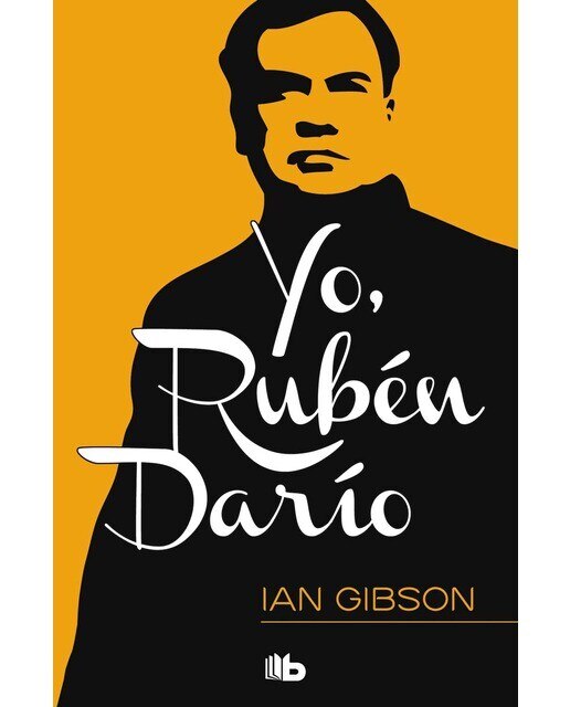 Imagen 0 de Yo, Rubén Darío  (Tapa blanda)