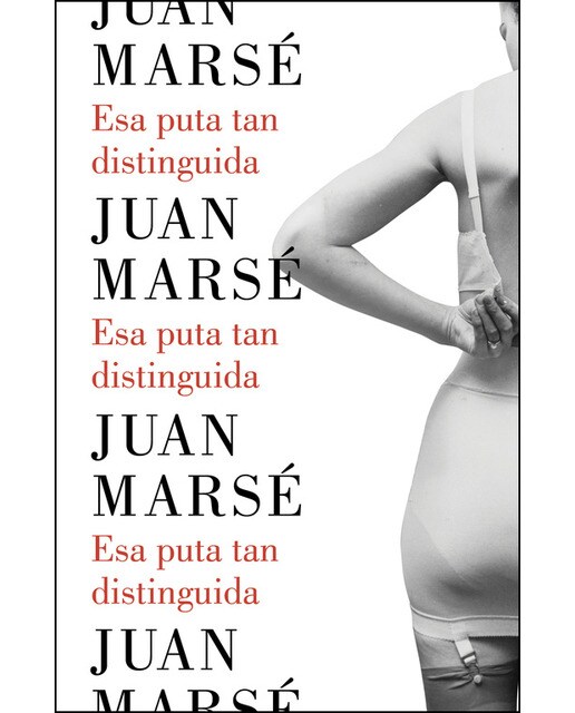 Imagen 1 de Esa puta tan distinguida (Tapa dura)