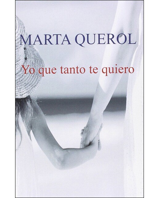 Imagen 0 de Yo,que tanto te quiero (Tapa blanda)