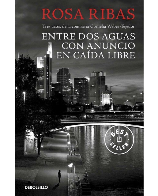 Entre aguas / Con anuncio / Caída libre (Comisaria Cornelia Weber-Tejedor 1, 2 Y 3) (Capa mole) 1