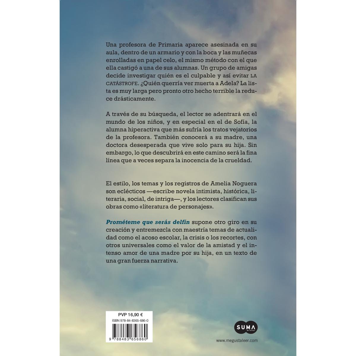 Prométeme que serás delfín: Un misterio entre las paredes de un colegio, un estremecedor relato sobre el amor, la inocencia y la a (Tapa blanda) 2