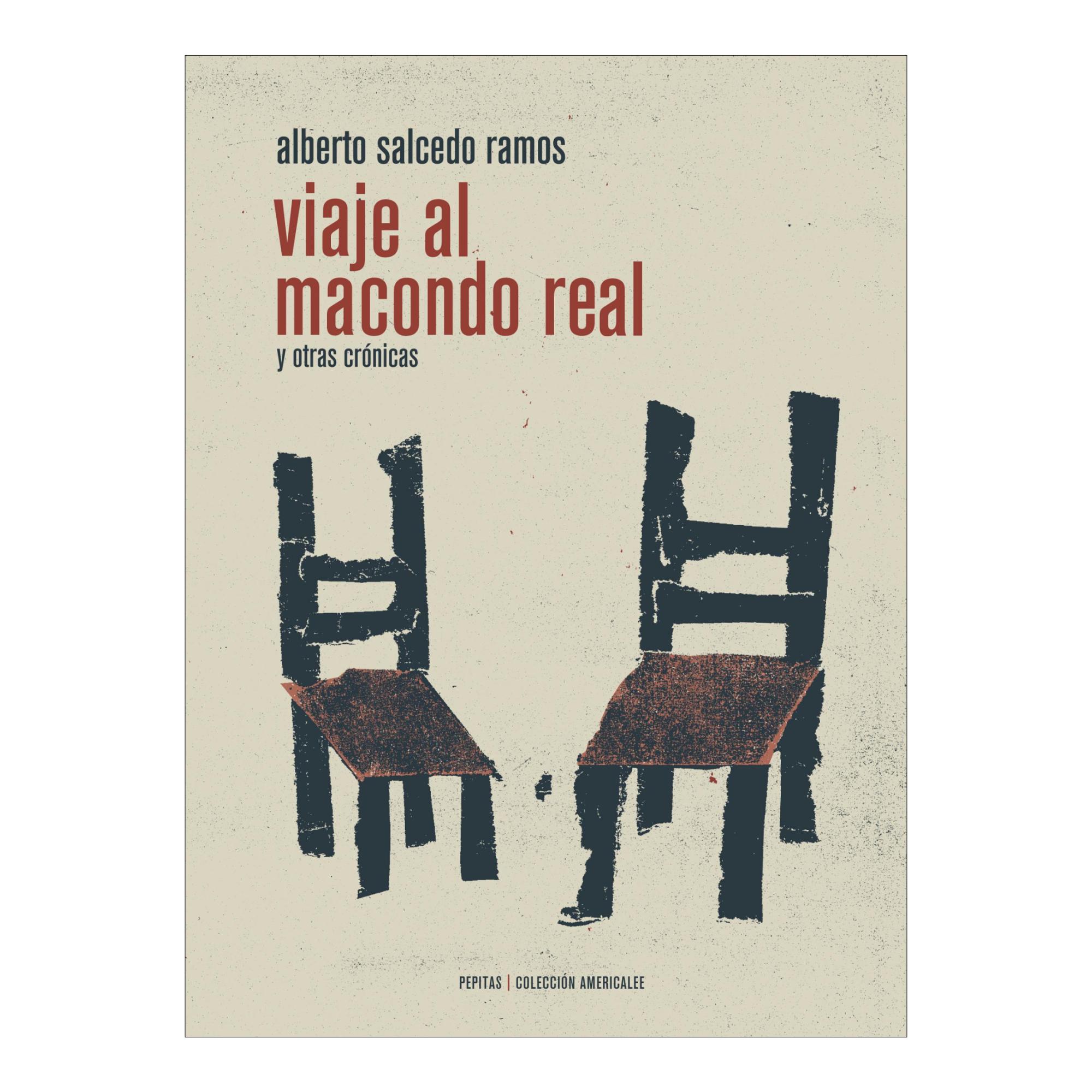 Viaje al Macondo Real: y otras crónicas (Capa mole com abas) 1