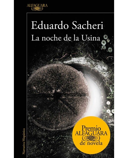 Imagen 0 de La noche de la Usina (Premio Alfaguara de novela 2016)  (Tapa blanda)