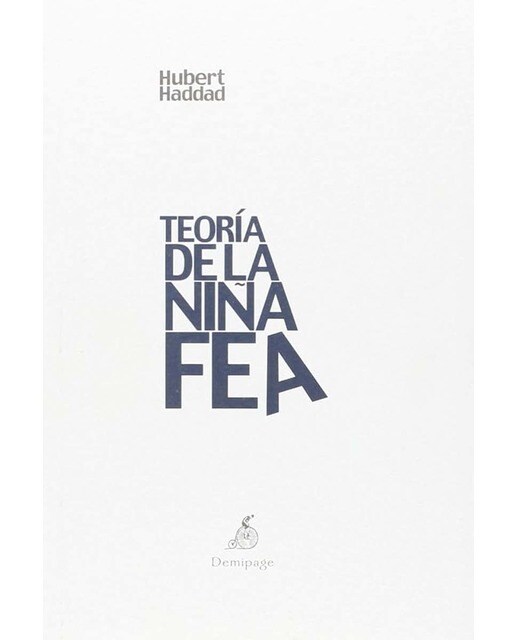Imagen 0 de Teoría de la niña fea (Tapa blanda)
