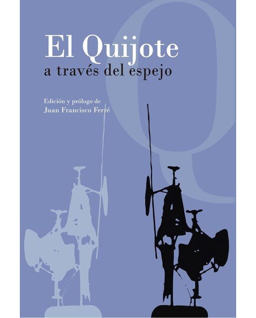 Imagen 1 de El Quijote a través del espejo (Tapa blanda)