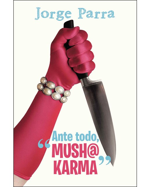 Imagen 0 de Ante todo, mush@ karma""  (Tapa blanda)