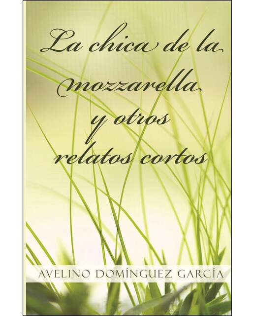 La chica de la mozzarella y otros relatos cortos(Tapa blanda) 1