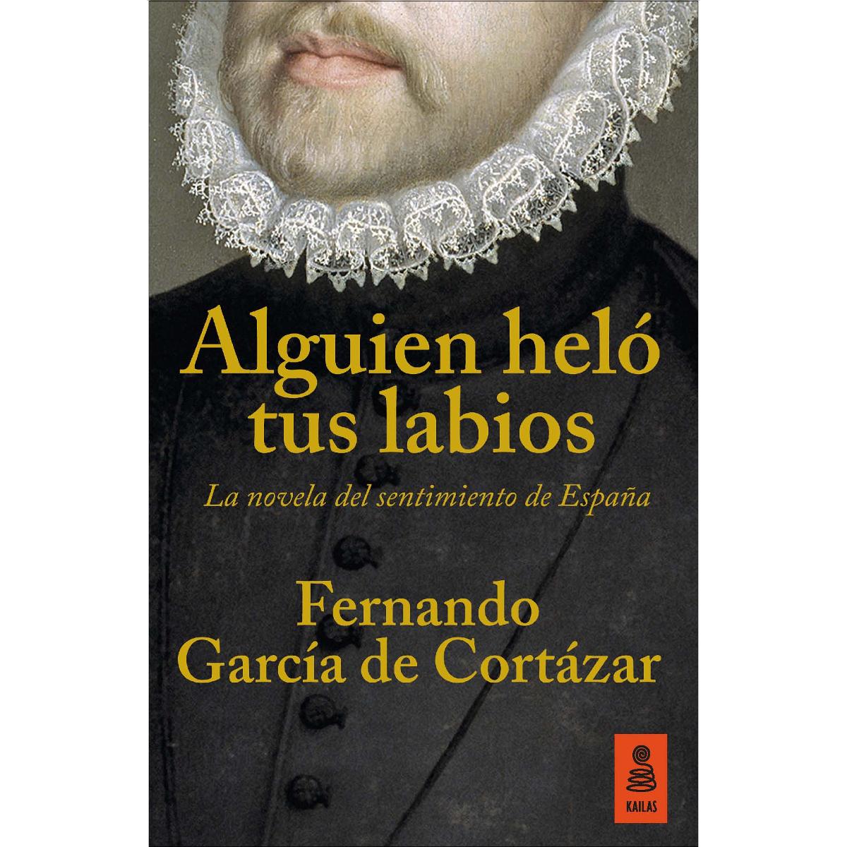 Imagem 0 de Alguien hel— tus labios: La novela del sentimiento de España (Capa dura)