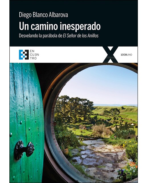 Un camino inesperado: Desvelando la parábola de el señor de los anillos(Tapa blanda) 1