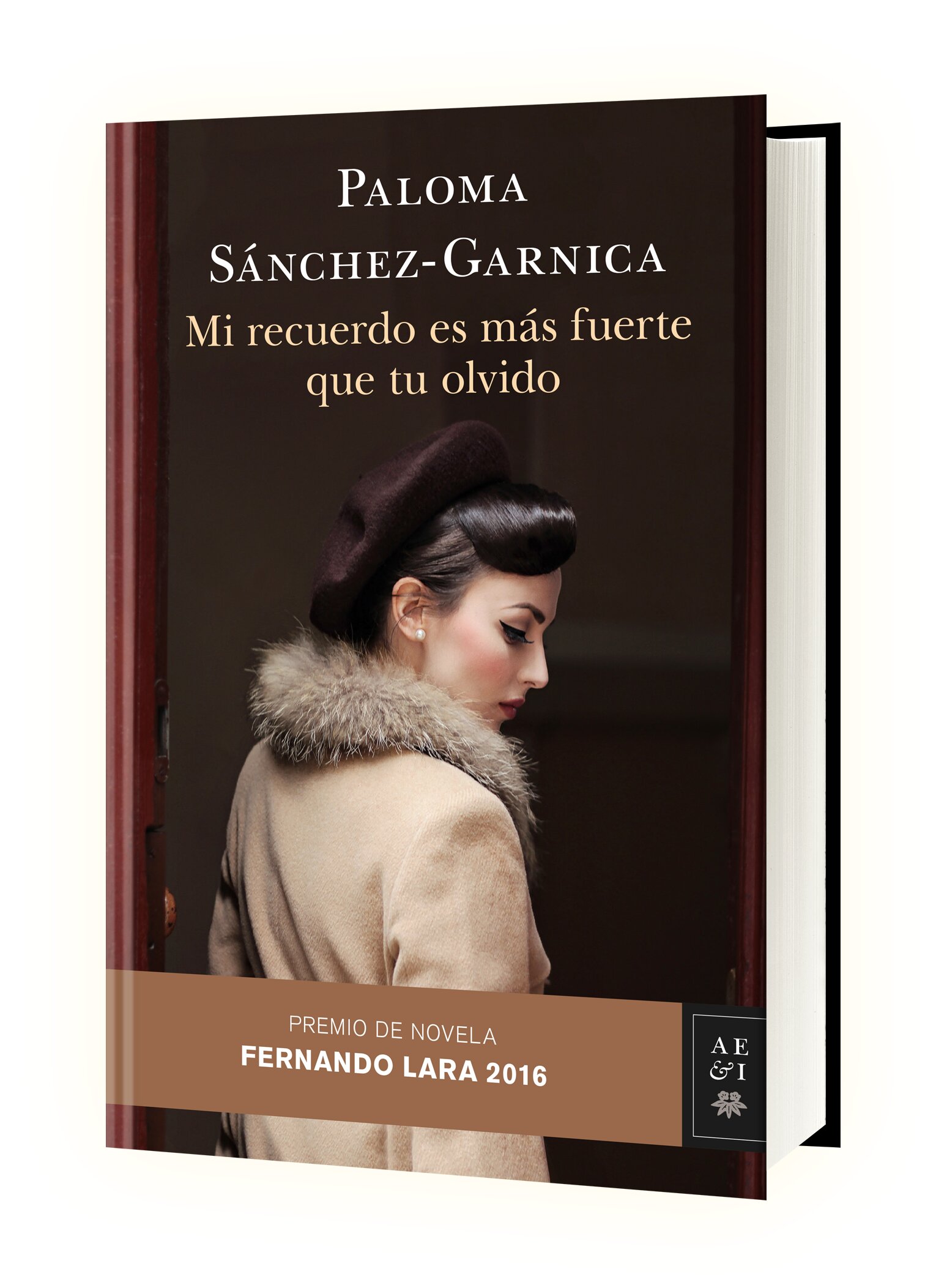 Mi recuerdo es más fuerte que tu olvido: Premio de Novela Fernando Lara 2016  (Tapa dura) 2
