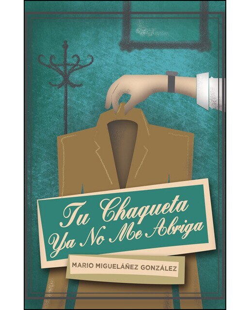 Tu Chaqueta Ya No Me Abriga 1