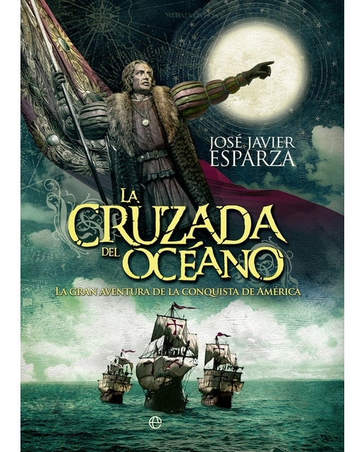 Imagem 0 de La cruzada del océano: La gran aventura de la conquista de América (Bolso) (Capa mole)