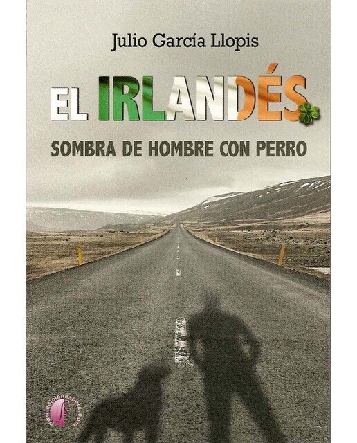 Imagen 0 de El irlandés. Sombra de hombre con perro (Tapa blanda)