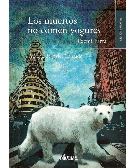 Imagen 0 de Los muertos no comen yogures (Tapa blanda)
