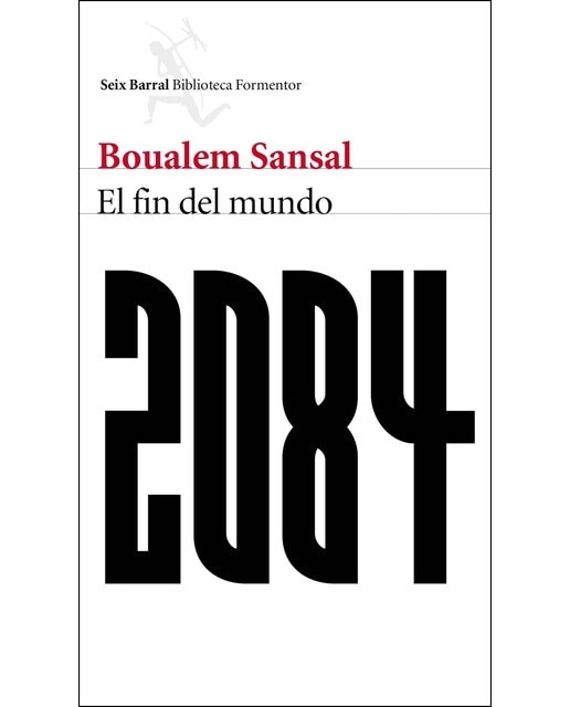 Imagen 0 de 2084. El fin del mundo (Tapa blanda con solapas)