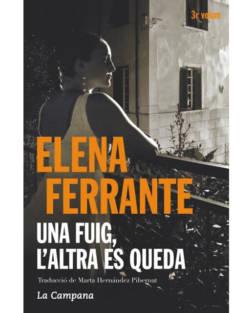Imagen 0 de Una fuig, l'altra es queda (L'amiga genial 3)  (Bolsillo) (Tapa blanda)