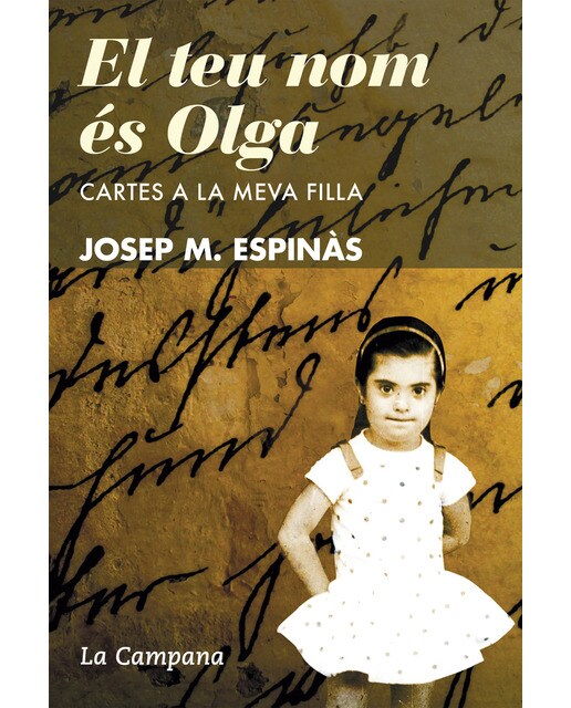 Imagen 0 de El teu nom és Olga: Cartes a la meva filla  (Tapa blanda)