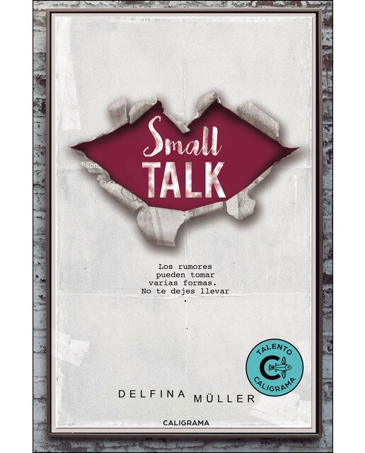 Small Talk: Los rumores pueden tomar varias formas. No te dejes llevar (Capa mole) 1