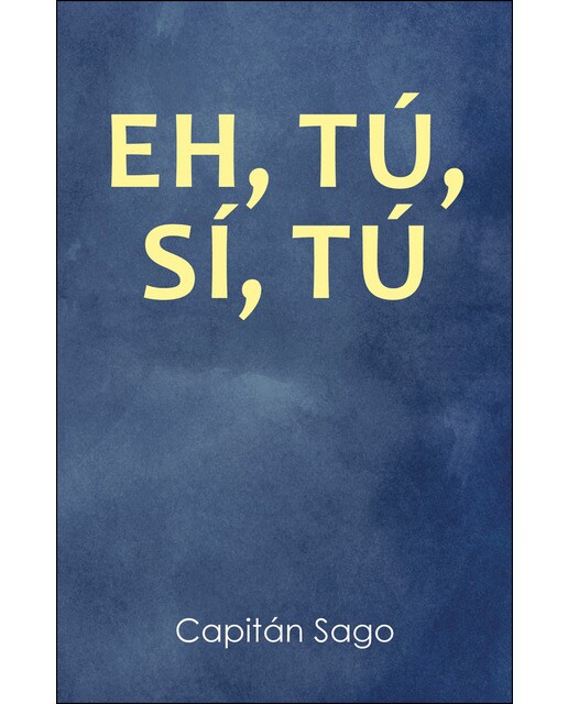 EH, TÚ, SÍ, TÚ (Capa mole) 1