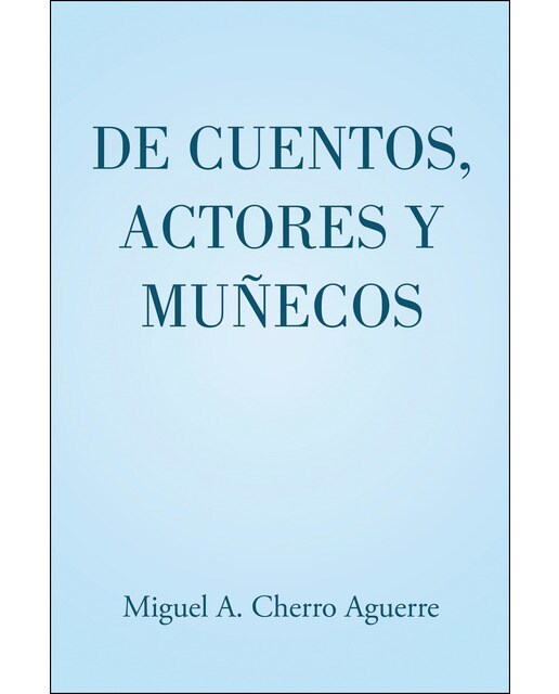 De cuentos, actores y muñecos(Tapa blanda) 1