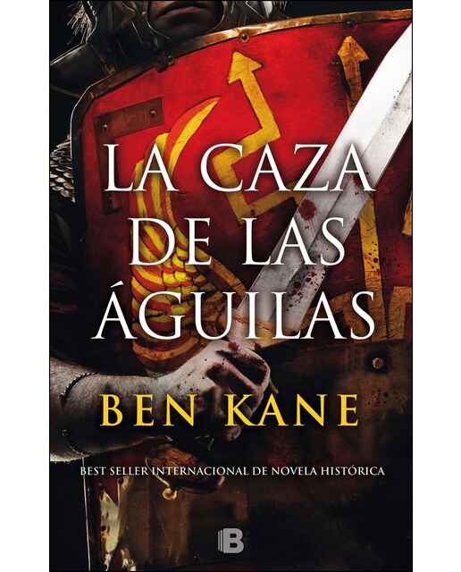 La caza de las águilas (Águilas de Roma 2) (Capa dura) 1