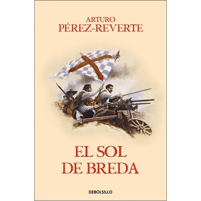 Imagen 0 de El sol de breda (las aventuras del capitán alatriste; vol. 3)